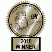 * Honorable Mention for the Eric Hoffer Book Award for Spiritual Fiction 2018